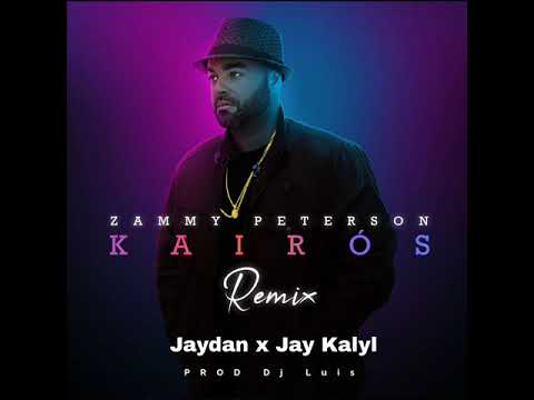 Zammy Peterson Ft Jaydan & Jay Kalyl  -  Kairos (Remix)