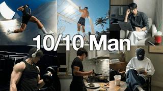 How to Be a 10/10 Man
