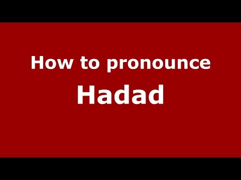 How to pronounce Hadad (Spanish/Argentina) - PronounceNames.com