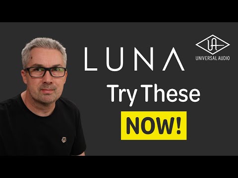Next Level UAD Luna Tips & Tricks