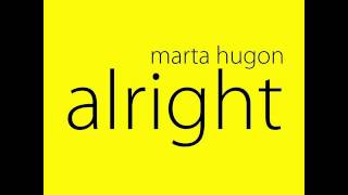 Marta Hugon - Alright