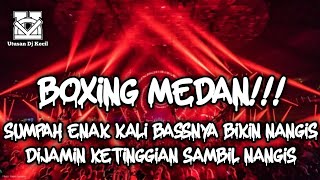 Download lagu DJ BOXING MEDAN FULL BASS 2026 !!! DJ SEMPURNA TERBARU DJ BOXING MEDAN PALING ENAK SEDUNIA mp3
