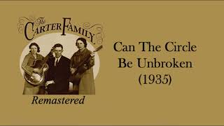 The Carter Family - Can The Circle Be Unbroken (1935)
