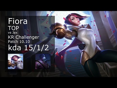Fiora vs Jax Top - KR Challenger 15/1/2 Patch 10.10 Gameplay