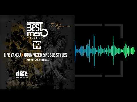 Life Yangu - @tigonzivevo4261 featuring Noble Stylz & @QOUNFUZEDOFFICIAL