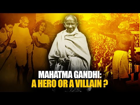 Mahatma Gandhi: Unveiling the Top Secrets | Hero or Villain?