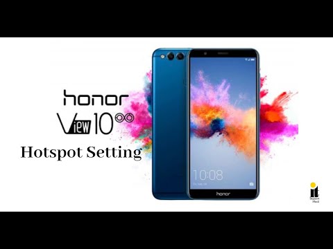 Honor View 10 Hotspot Setting || Huawei Honor Hotspot Not Working Problem Solved