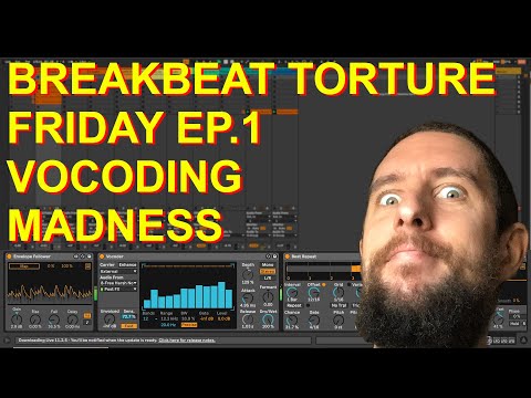 Breakbeat Torture Friday EP.1 - Vocoder Mayhem
