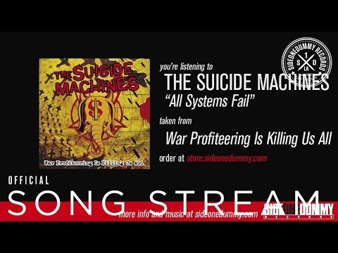 The Suicide Machines - All Systems Fail (Official Audio)