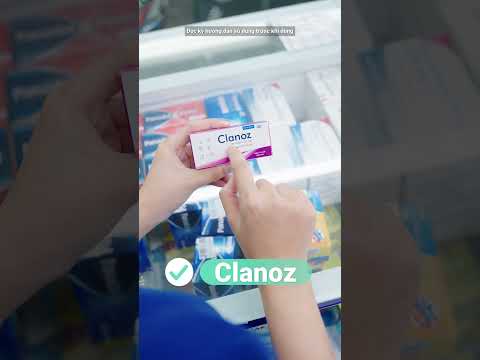 |HIỂU ĐÚNG DÙNG ĐÚNG💡| Clanoz 10mg