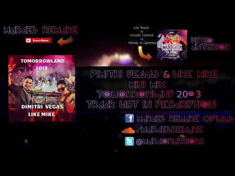 Dimitri Vegas & Like Mike Tomorrowland 2013 Mini Mix