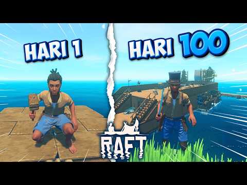 Bertahan Hidup 100 Hari di Raft