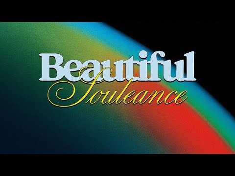 Souleance - Beautiful (Full Album Visualizer)