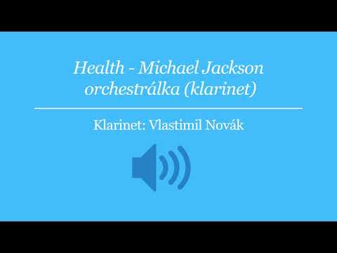 Health - Michael Jackson - orchestrálka (klarinet)