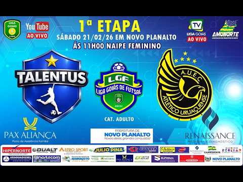 LIGA GOIÁS 2026 -  TALENTOS FC – NIQUELÂNDIA X ATLÉTICO URUAÇUENSE - FEM