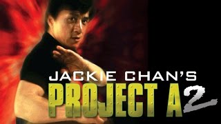 Jackie Chan’s Project A2 | Official Trailer (HD) - Jackie Chan, Maggie Cheung | MIRAMAX