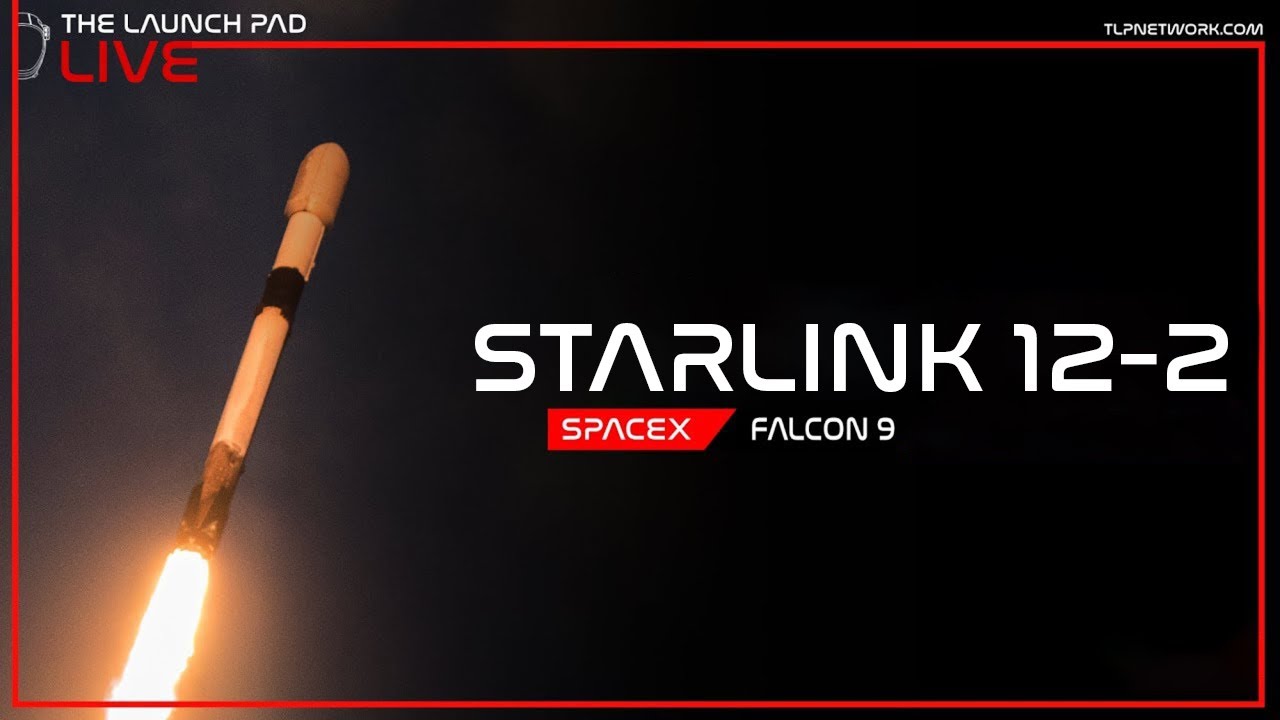 LIVE! SpaceX Starlink 12-2 Launch