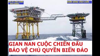 MIỀN SÓNG VỖ (P.cuối) GIAN NAN CUỘC CHIẾN BẢO VỆ BIỂN ĐẢO CỦA TỔ QUỐC  / Hồi ức lính chiến