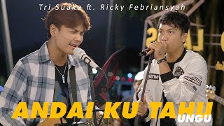 Download lagu Andai Ku Tahu (UNGU) - Tri Suaka ft Ricky Febriansyah | LIVE NGAMEN BY RICKY mp3 Download lagu Andai Ku Tahu (UNGU) - Tri Suaka ft Ricky Febriansyah | LIVE NGAMEN BY RICKY mp3