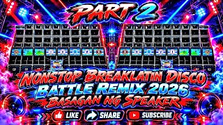 Download lagu PART 2_NONSTOP BREAKLATIN DISCO BATTLE REMIX 2026 mp3