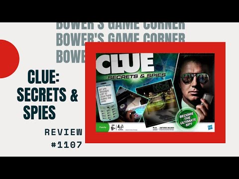 Bower's Game Corner: Clue: Secrets & Spies Review