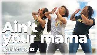 Jennifer Lopez  - Ain't Your Mama l Dance Workout Choreography by Chakaboom Fitness