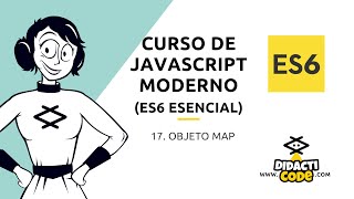 Curso Javascript Moderno (ES6) - #17. Objeto Map