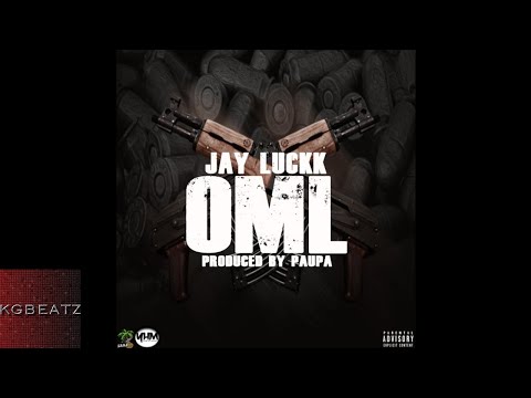 Jay Luckk - OML [Prod. By Paupa] [New 2017]