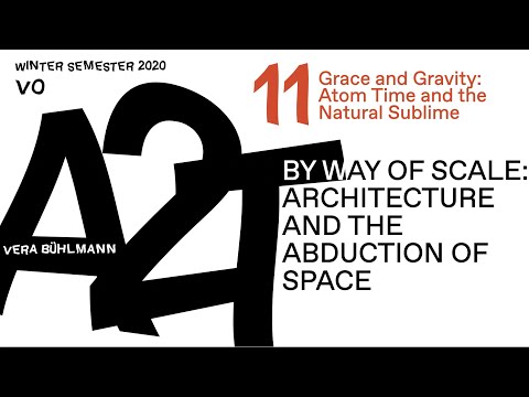 Grace and Gravity, Atom Time and the Natural Sublime | Lars Spuybroek