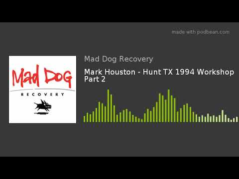 Mark Houston - Hunt TX 1994 Workshop Part 2