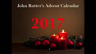 Joy to the World // John Rutter's Advent Calendar 2017