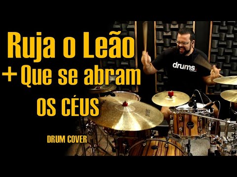RUJA O LEÃO + QUE SE ABRAM OS CÉUS 🔥 DRUM COVER 🔥 Nívea Soares e Isaías Saad ( Mateus Kerr)