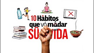 Hábitos cruciais da vida