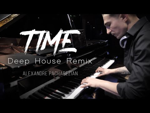 Time (Deep House Remix) - Alexandre Pachabezian
