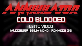 Annihilator - Cold Blooded   ¦ Lyric Video ¦   [Audiosurf | Ninja Mono | Ironmode ON]