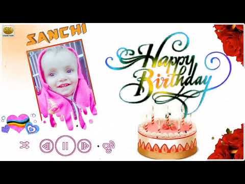 Sanchi Birthday video || S K Creation || Status video