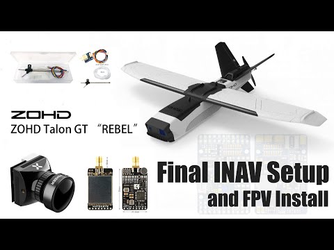 ZOHD Talon GT Rebel Build - Final INAV Setup with Matek 1.3ghz VTX and Foxeer Camera  Install