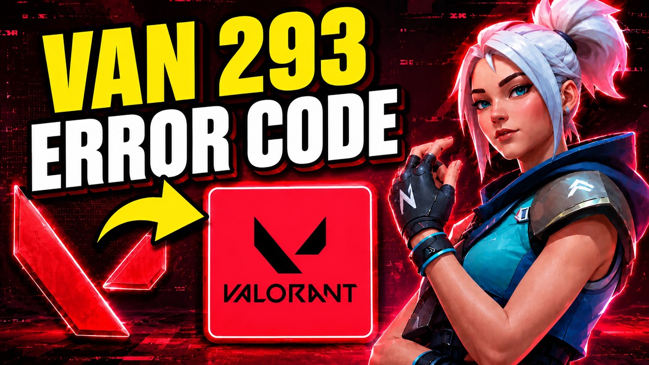 Valorant VAN 293 Connection Error FIX🎮🔥