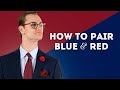 Comment Associer Le Bleu Et Le Rouge  Des Combinaisons De Couleurs Pour Des Tenues Masculines él