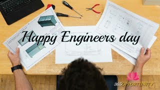Happy Engineers day- WhatsApp status- 365opportunity