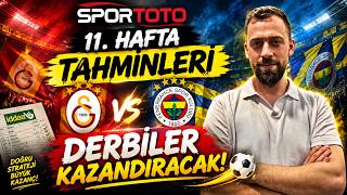 🔥 11. HAFTA SPOR TOTO TAHMİNLERİ | DERBİLER KAZANDIRACAK! ⚽💰