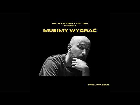 (SOLD) O.S.T.R. x MAŁPA x ERO JWP - MUSIMY WYGRAĆ - Old School Boom Bap Sample Type Beat 88 BPM