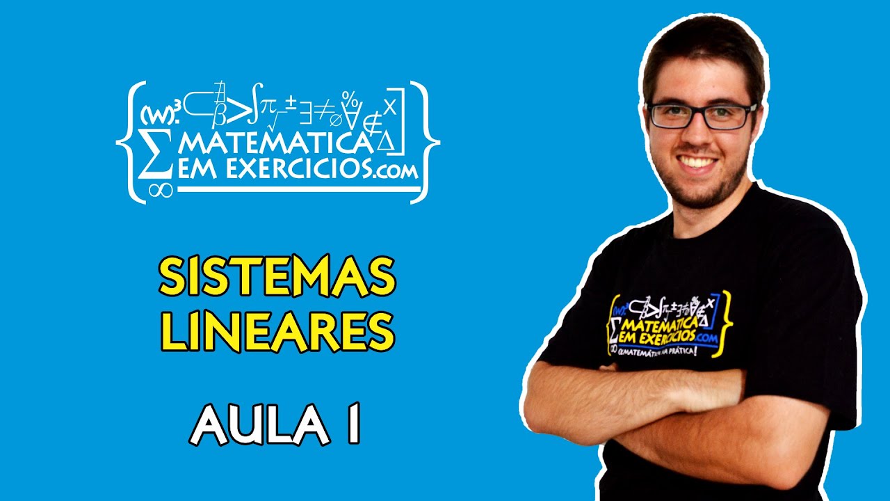 Sistemas Lineares - Aula 1 - Sistemas 2x2 - Prof. Gui