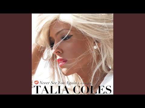Клип talia coles - Never See You Again (feat. KO Stiggity) [Razor N Guido Mix Show Edit]
