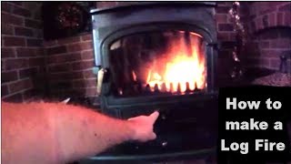 How to make a log fire for log burner