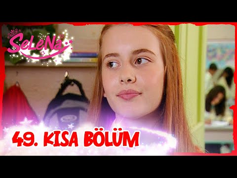 Selena 49. Bölüm | Kısa Bölümler ✨