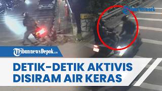 TEREKAM CCTV! Detik-detik Aktivis KontraS Andrie Yunus Disiram Air Keras di Salemba, Sempat Diteror
