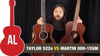 Video thumbnail for Taylor 522e VS Martin 000-15sm - 12-fret Mahogany Comparison by Acoustic Letter