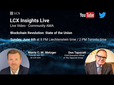 Blockchain Revolution: State of the Union | Don Tapscott | LCX Insights Live
