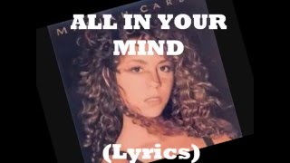 All In Your Mind -  Mariah Carey (Lyrics)